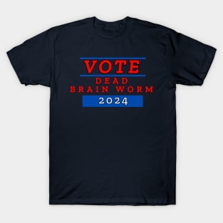 Dead Brain Worm 2024 T-Shirt